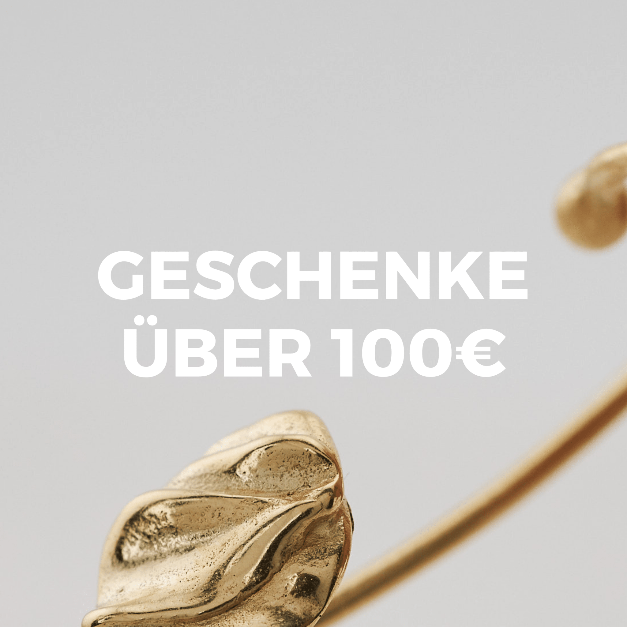Geschenke über 100€ - Nella & Sina